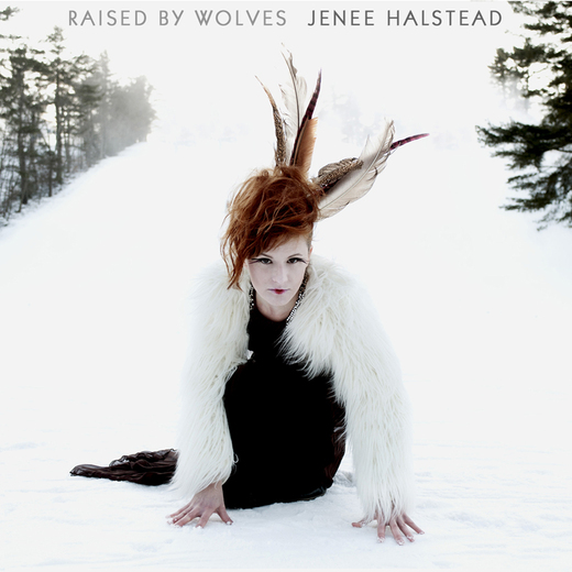 Jeneé Halstead — Raised by Wolves (2012) Photo: Caleb Cole