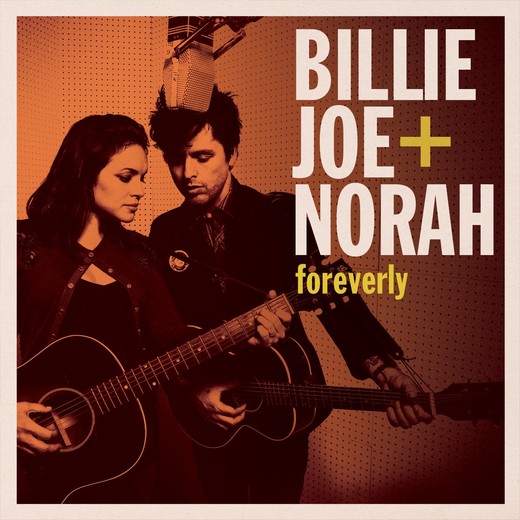 Billie Joe Armstrong & Norah Jones — Foreverly (2013)