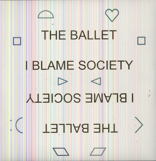 The Ballet — I Blame Society 2013