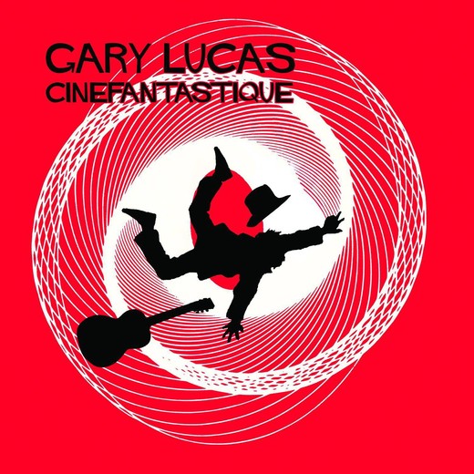 Gary Lucas — Cinefantastique (October 1, 2013)