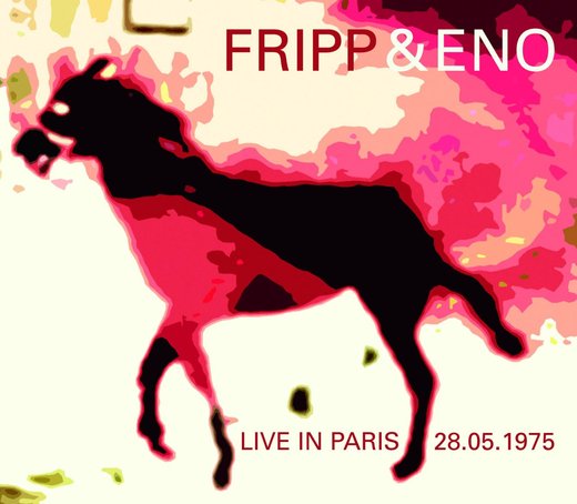 Fripp & Eno, Live in Paris 28.05.1975 (15th September 2014) Fripp & Eno, Live in Paris 28.05.1975 (15th September 2014)