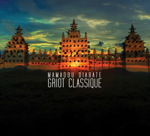 Mamadou Diabaté: Griot Classique (2014) Mamadou Diabaté: Griot Classique (2014)