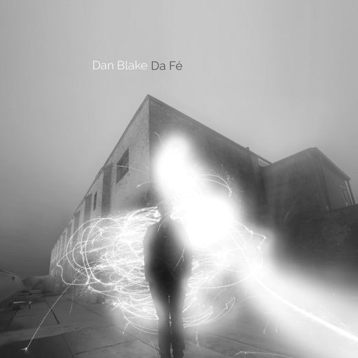Dan Blake — „Da Fé“ (March 12, 2021)