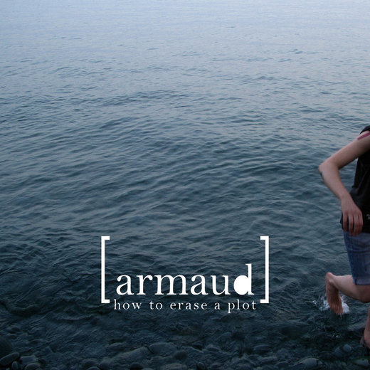 Armaud — How to Erase a Plot (October 23rd, 2015)