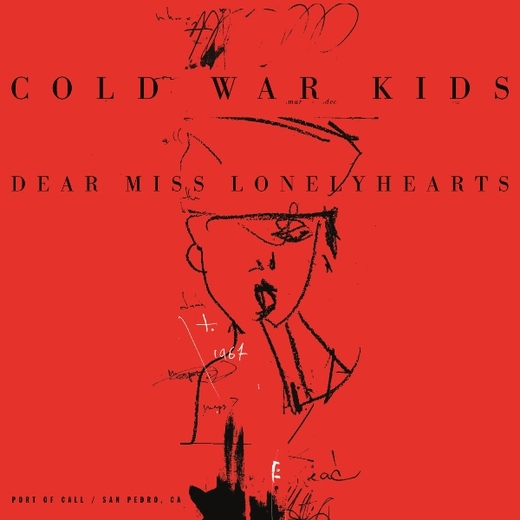 Cold War Kids — Dear Miss Lonelyhearts [2013]