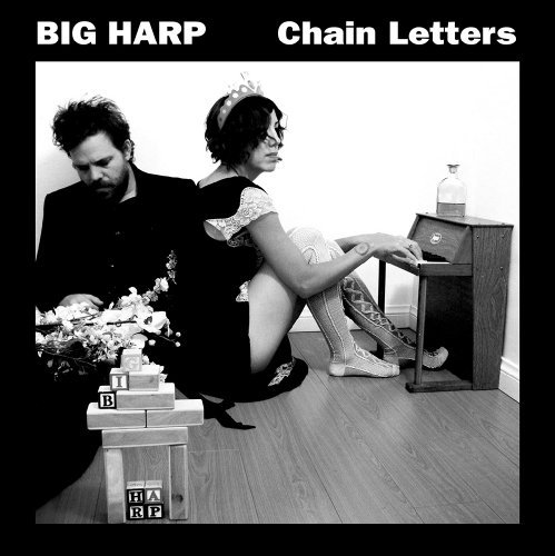 Big Harp — Chain Letters (2013) Big Harp — Chain Letters (2013)