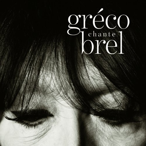 Juliette Gréco — Gréco chante Brel [2013]
