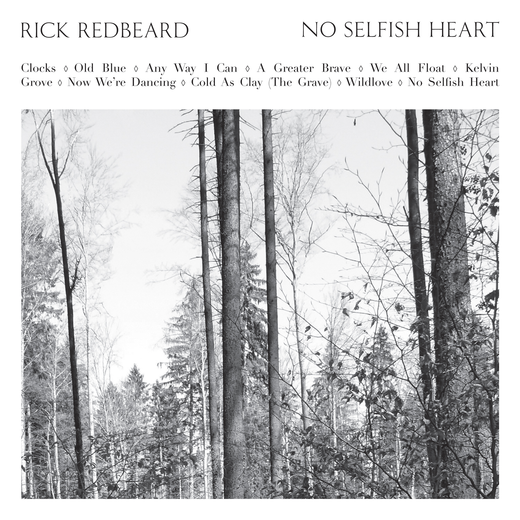 Rick Redbeard ‎— No Selfish Heart (2013)