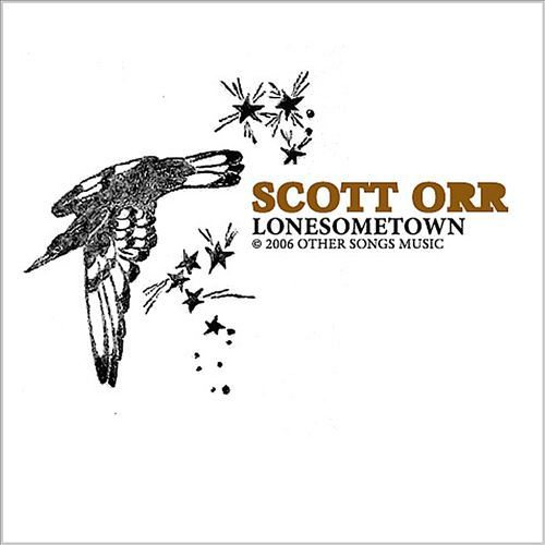 Scott Orr — Lonesometown [2006]