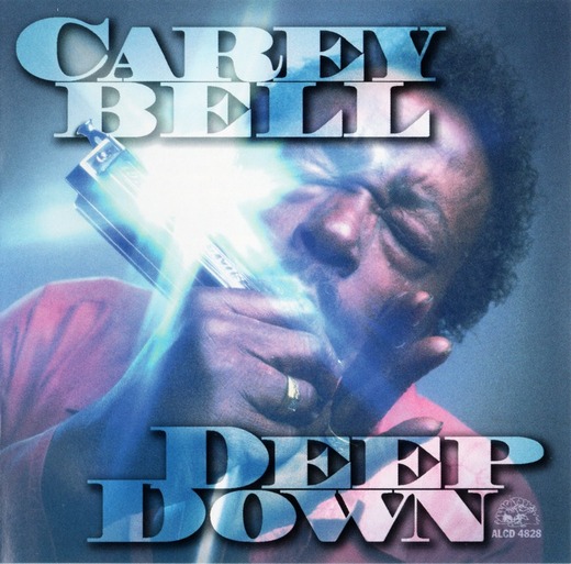 Carey Bell — Deep Down (January 1st, 24th, 1995) Carey Bell — Deep Down (January 1st, 24th, 1995)