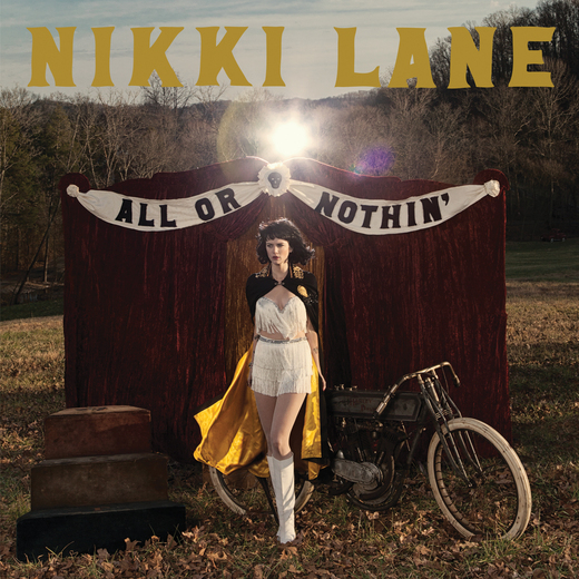 Nikki Lane — All Or Nothin' [May 6, 2014]
