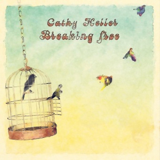 Cathy Heller — Breaking Free (2013)