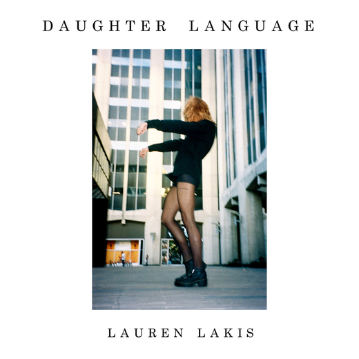Lauren Lakis — Daughter Language (Jan. 22, 2021)
