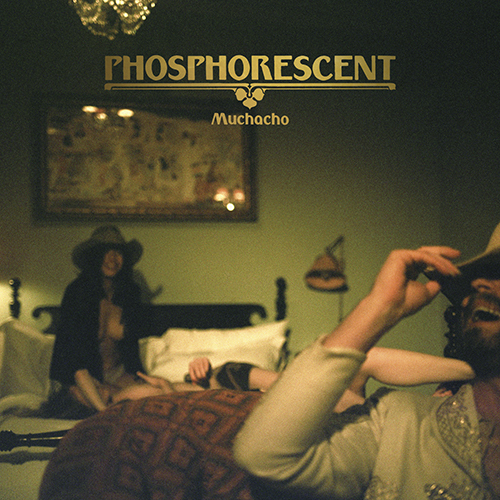 Phosphorescent — Muchacho (2013)