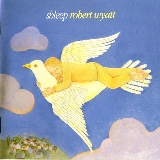 Robert Wyatt | Shleep