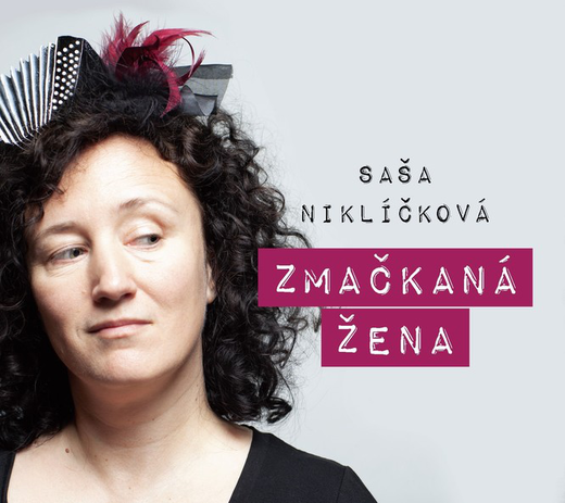 Saša Niklíčková — Zmačkaná žena (Oct. 26, 2020)