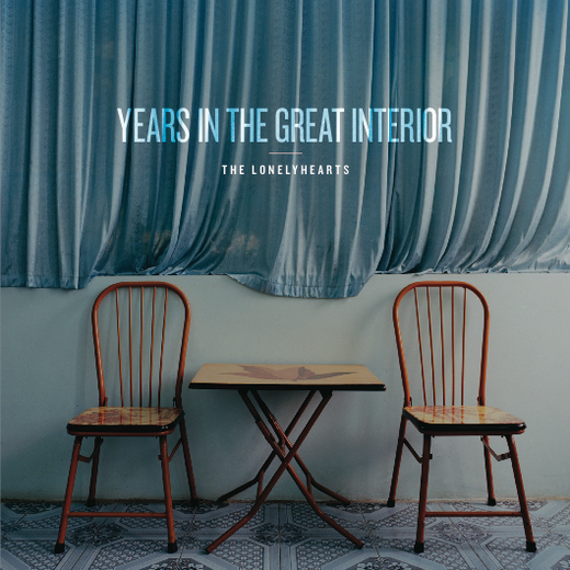 The Lonelyhearts — Years In The Great Interior (2013)