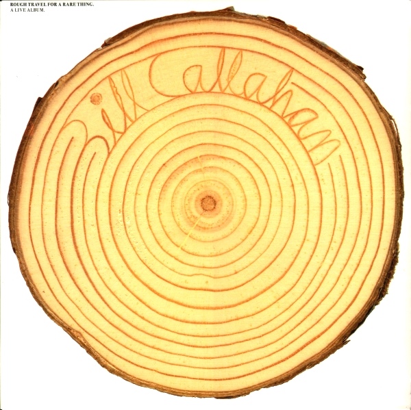 Bill Callahan — Rough Travel for a Rare Thing (March 23rd, 2010) Bill Callahan — Rough Travel for a Rare Thing (March 23rd, 2010)