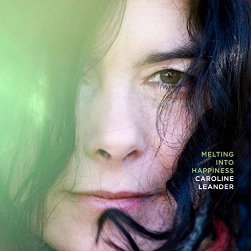 Caroline Leander — Melting Into Happiness Caroline Leander — Melting Into Happiness