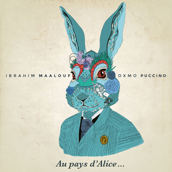 Ibrahim Maalouf & Oxmo Puccino — Au pays d’Alice [Lundi 17 novembre 2014]