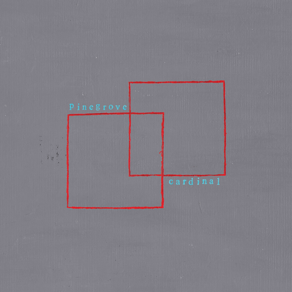 Pinegrove — Cardinal (June 12th, 2016) Pinegrove — Cardinal (June 12th, 2016)