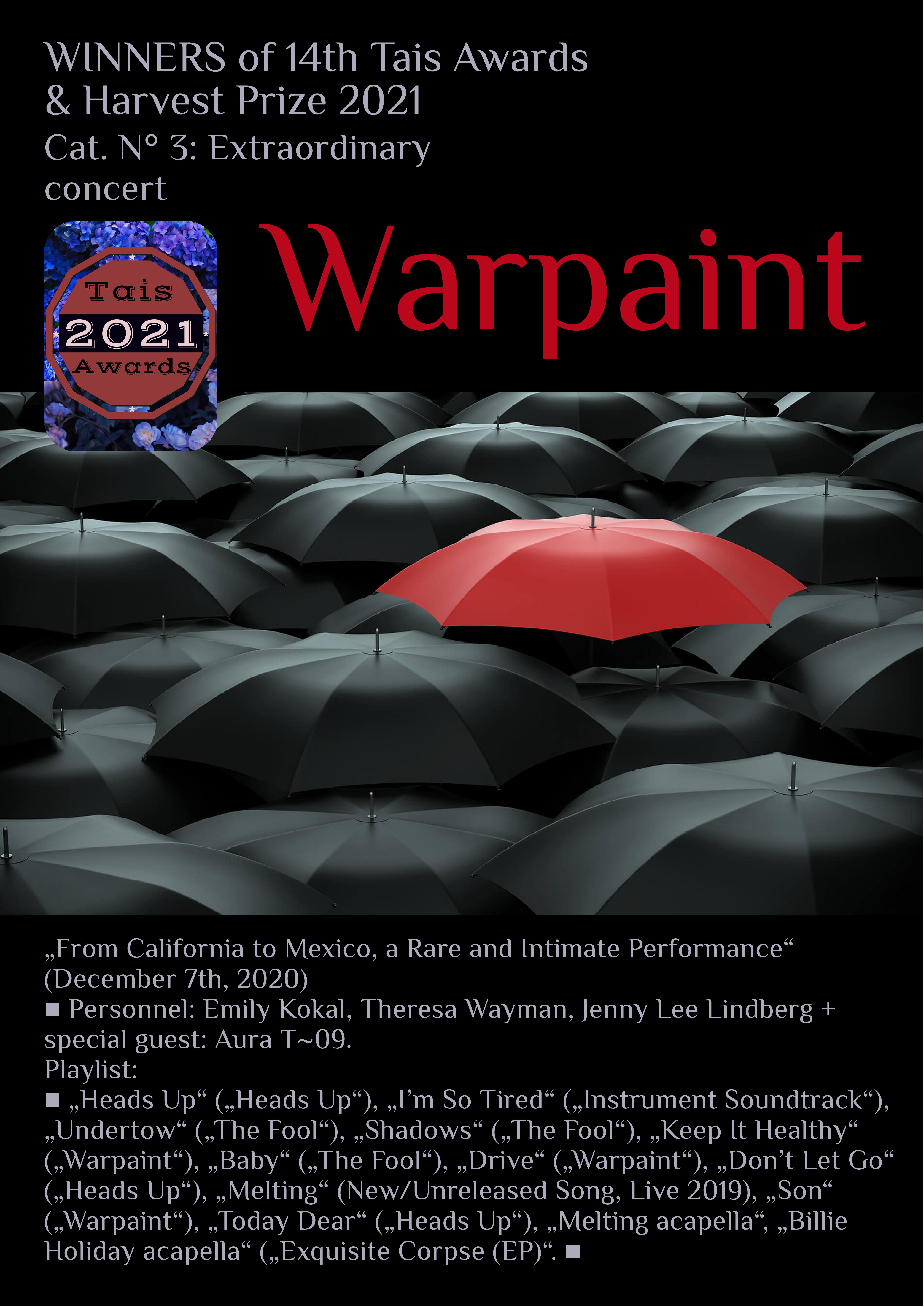 ✹ Cat. N° 3 Extraordinary concert ■ Warpaint — „From California to Mexico, a Rare and Intimate Performance“ (December 7th, 2020) ✹ ✹ Cat. N° 3 Extraordinary concert ■ Warpaint — „From California to Mexico, a Rare and Intimate Performance“ (December 7th, 2020) ✹