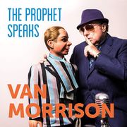 Van Morrison — The Prophet Speaks (7th Dec. 2018)
