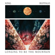 KING BUFFALO — Longing to Be the Mountain (Oct. 12, 2018)